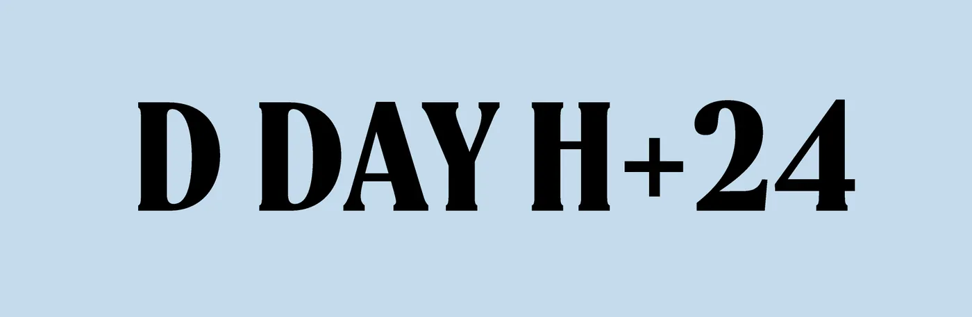 Lettrage du titre « D DAY H+24 » en capitales noires condensées sur le bleu de la mer